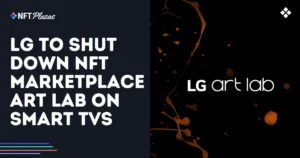 LG to Shut Down NFT Marketplace Art Lab on Smart TVs