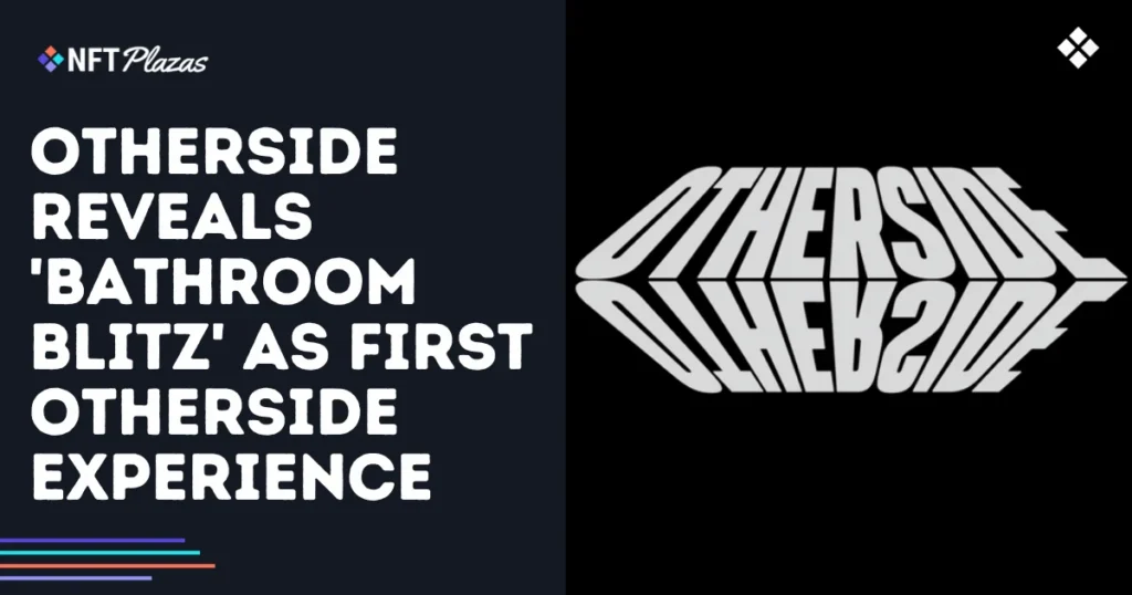 Otherside Reveals 'Bathroom Blitz' as First Otherside Experience